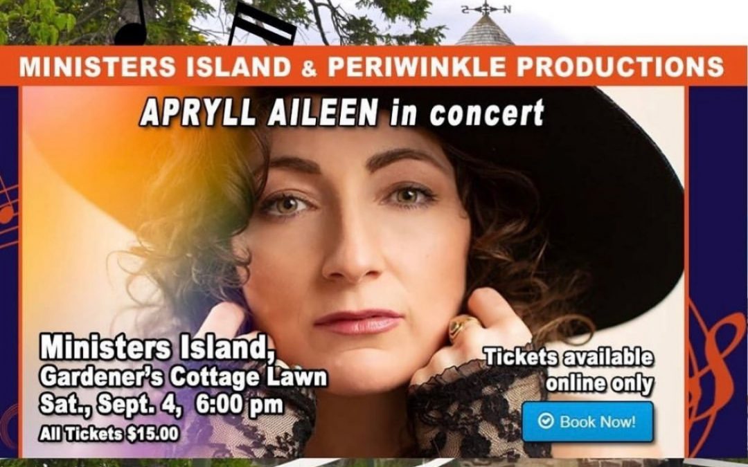 Apryll Aileen to Play Concert on Ministers Island, Saturday, September 4th, 6-7pm